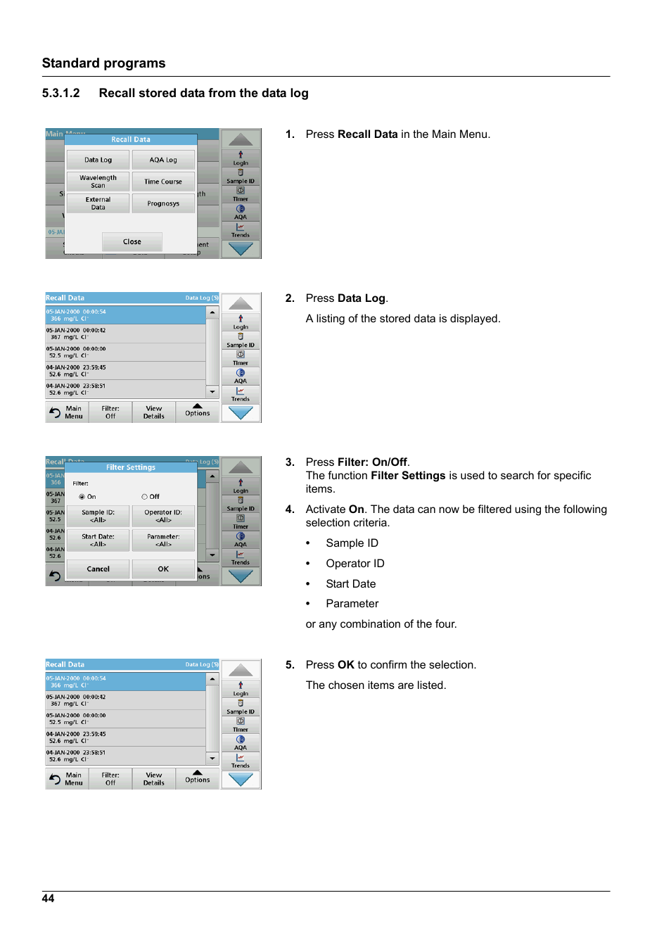 2 recall stored data from the data log, Standard programs | Hach-Lange DR 3900 User Manual User Manual | Page 44 / 150