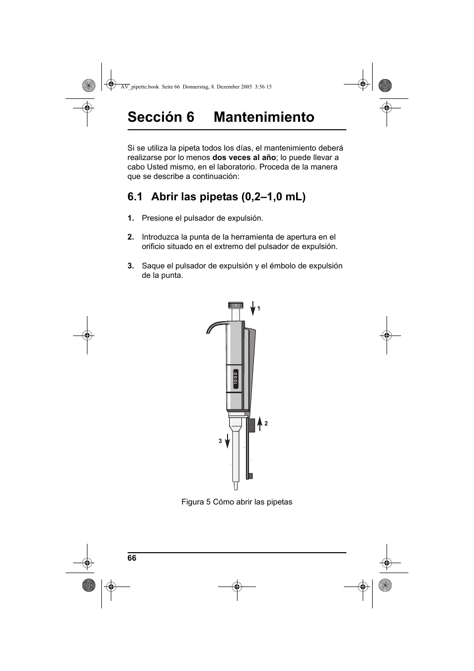 Sección 6 mantenimiento, 1 abrir las pipetas (0,2-1,0 ml), 1 abrir las pipetas (0,2–1,0 ml) | Hach-Lange Piston pipette User Manual | Page 68 / 96