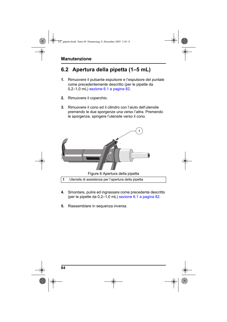2 apertura della pipetta (1-5 ml), 2 apertura della pipetta (1–5 ml), Manutenzione | Hach-Lange Piston pipette User Manual | Page 86 / 96