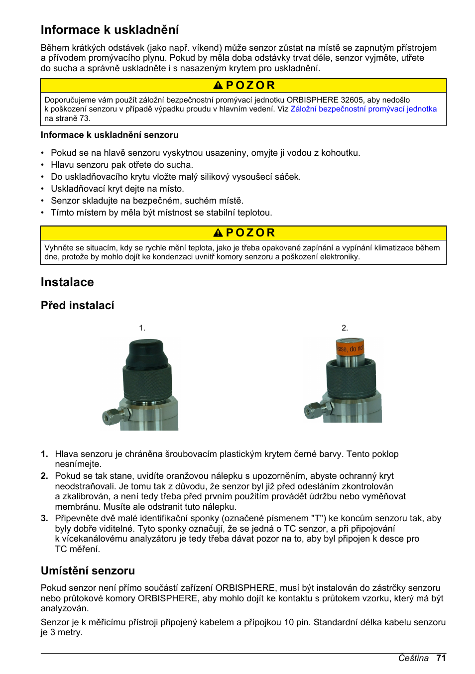 Informace k uskladnění, Instalace, Před instalací | Umístění senzoru | Hach-Lange ORBISPHERE 31xxx Thermal Basic User Manual User Manual | Page 71 / 92