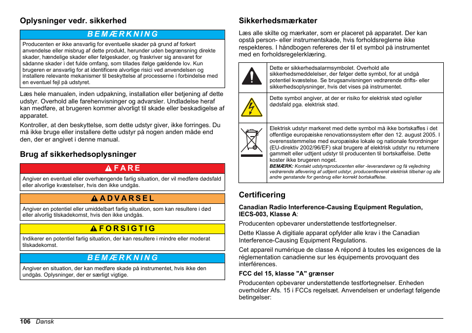 Oplysninger vedr. sikkerhed, Brug af sikkerhedsoplysninger, Sikkerhedsmærkater | Certificering | Hach-Lange 2100Q and 2100Qis Basic User Manual User Manual | Page 106 / 294