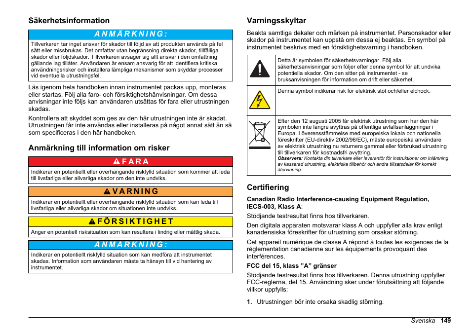 Säkerhetsinformation, Anmärkning till information om risker, Varningsskyltar | Certifiering | Hach-Lange 2100Q and 2100Qis Basic User Manual User Manual | Page 149 / 294
