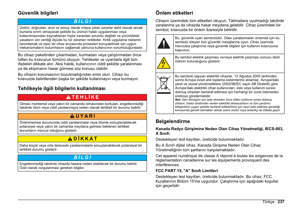 Güvenlik bilgileri, Tehlikeyle ilgili bilgilerin kullanılması, Önlem etiketleri | Belgelendirme | Hach-Lange 2100Q and 2100Qis Basic User Manual User Manual | Page 237 / 294