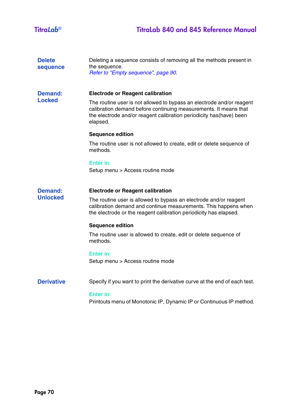 Delete sequence, Demand: locked, Demand: unlocked | Derivative, Titra lab | Hach-Lange TITRALAB 840_845 Reference Manual User Manual | Page 70 / 214