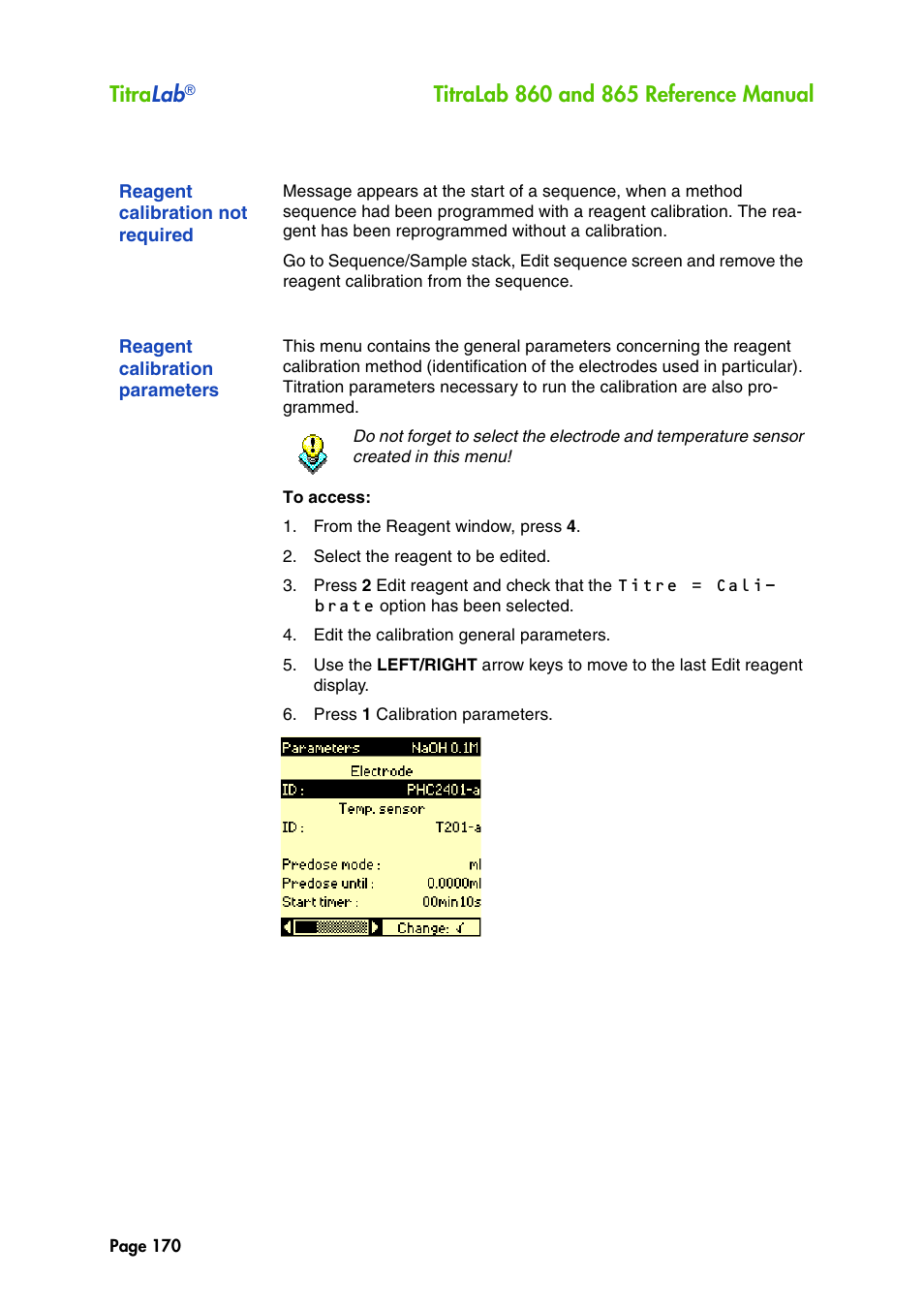 Reagent calibration not required, Reagent calibration parameters, See "reagent calibration parame | Titra lab | Hach-Lange TITRALAB 860_865 Reference Manual User Manual | Page 170 / 244