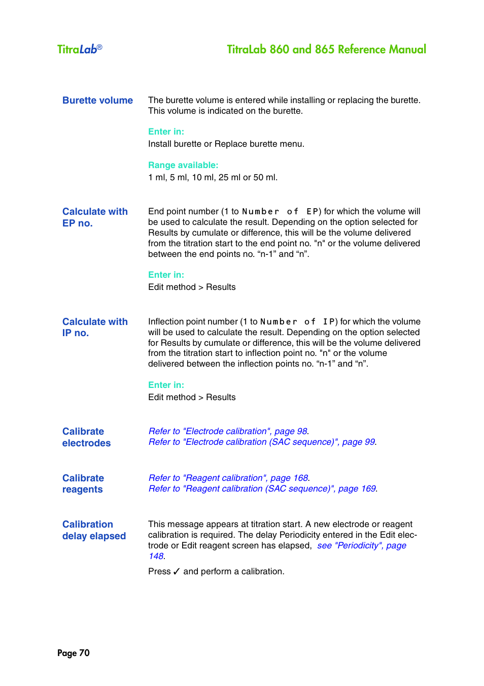 Burette volume, Calculate with ep no, Calculate with ip no | Calibrate electrodes, Calibrate reagents, Calibration delay elapsed, Refer to "calibrate elec, Titra lab | Hach-Lange TITRALAB 860_865 Reference Manual User Manual | Page 70 / 244