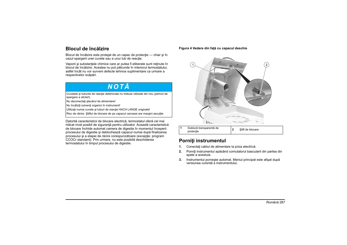 N o t ă, Blocul de încălzire, Porniţi instrumentul | Hach-Lange HT 200 S User Manual | Page 287 / 402