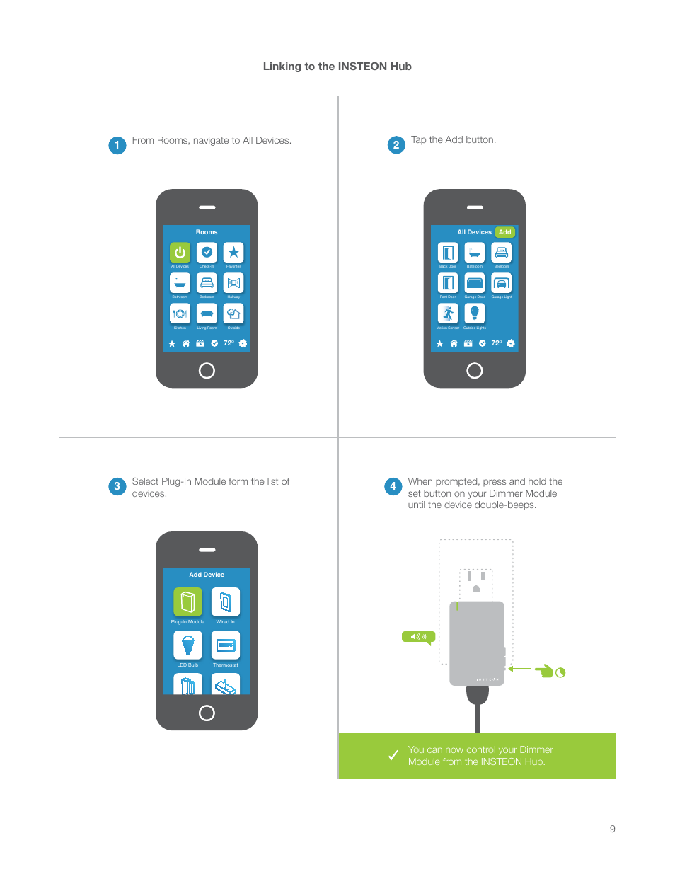 Linking to the insteon hub, Linking to the insteon hub 1 4, Select plug-in module form the list of devices | Tap the add button | INSTEON LampLinc Dimmer Module (Dual-Band) (2457D2) Manual User Manual | Page 9 / 33