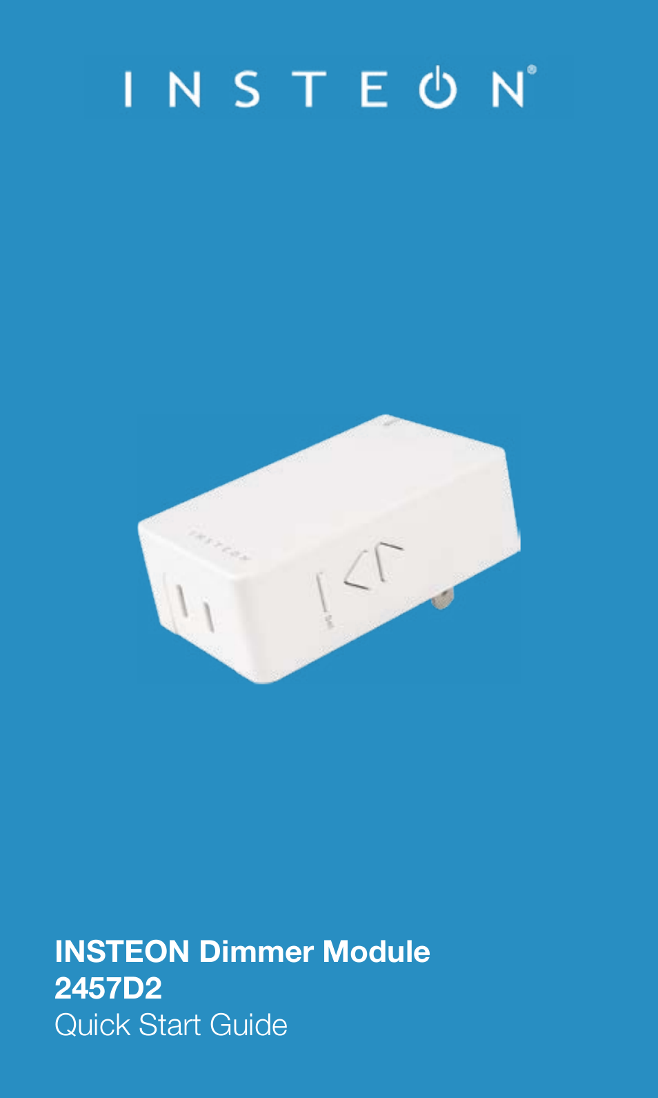 INSTEON LampLinc Dimmer Module (Dual-Band) (2457D2) Quick Start User Manual | 8 pages