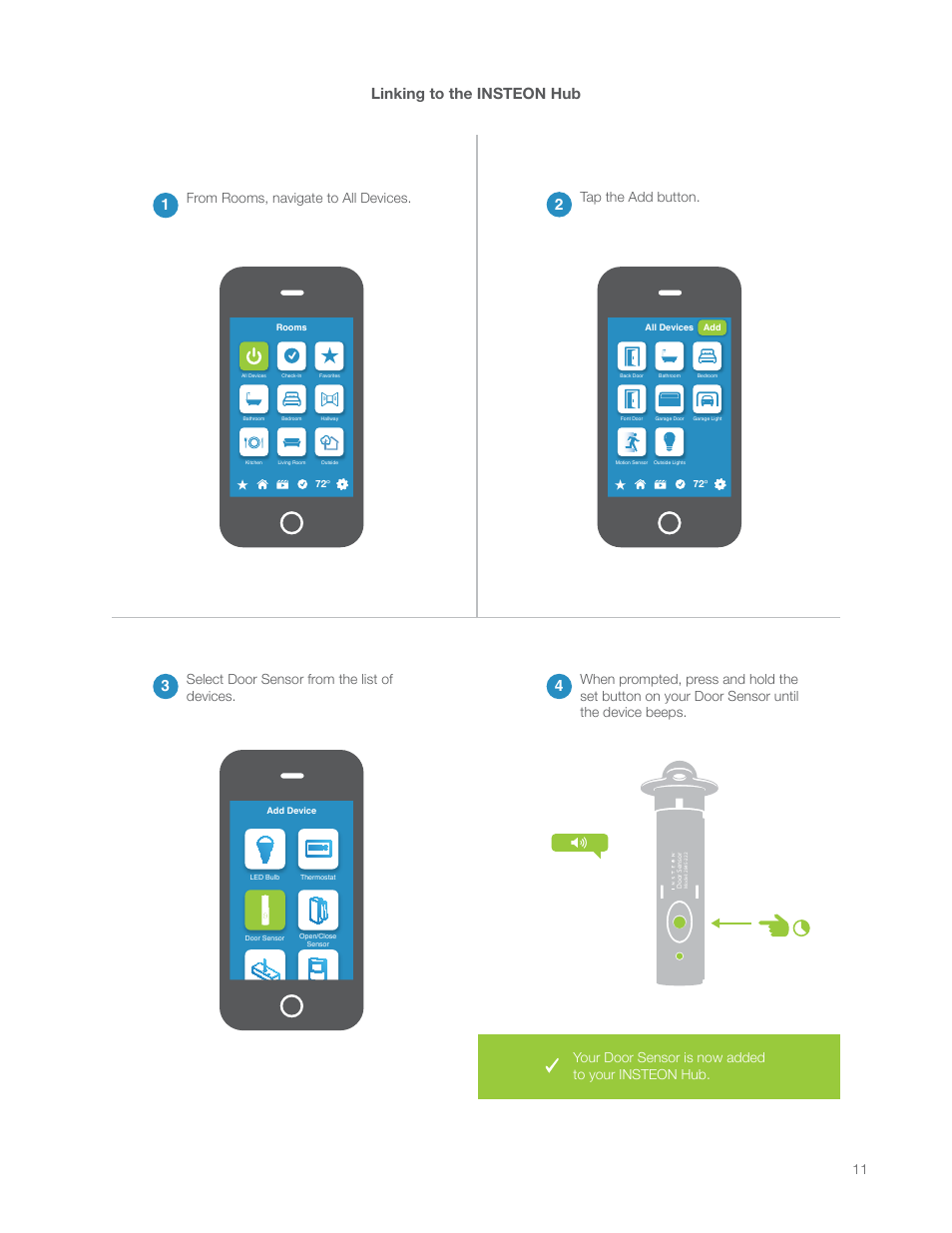Linking to the insteon hub, Linking to the insteon hub 2, Tap the add button | Your door sensor is now added to your insteon hub | INSTEON Hidden Door Sensor (2845-222) Manual User Manual | Page 11 / 35