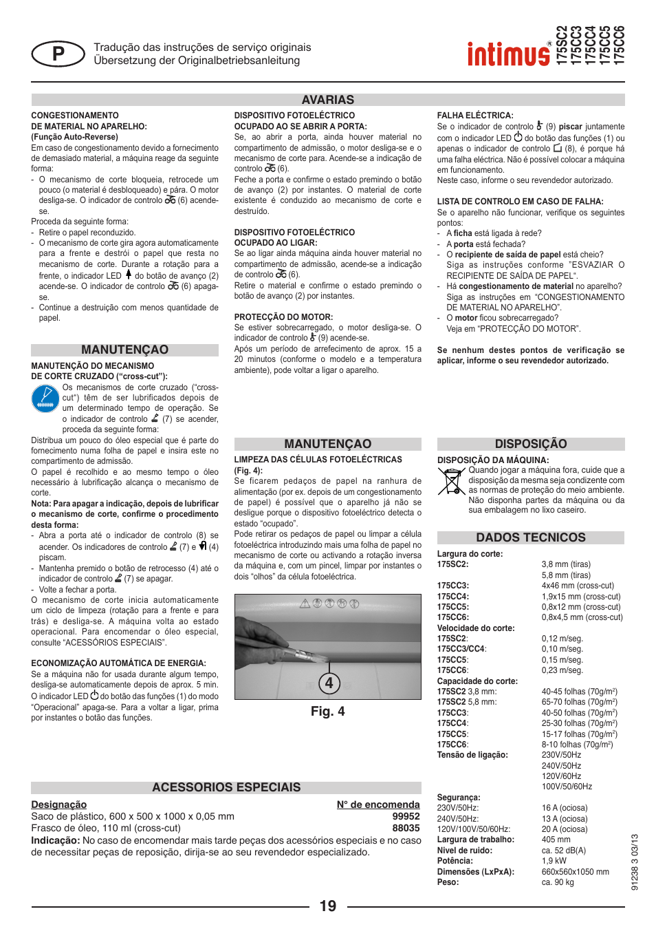Fig. 4, Manutençao avarias, Manutençao | Dados tecnicos, Acessorios especiais, Disposição | intimus 175 CC5 User Manual | Page 19 / 56