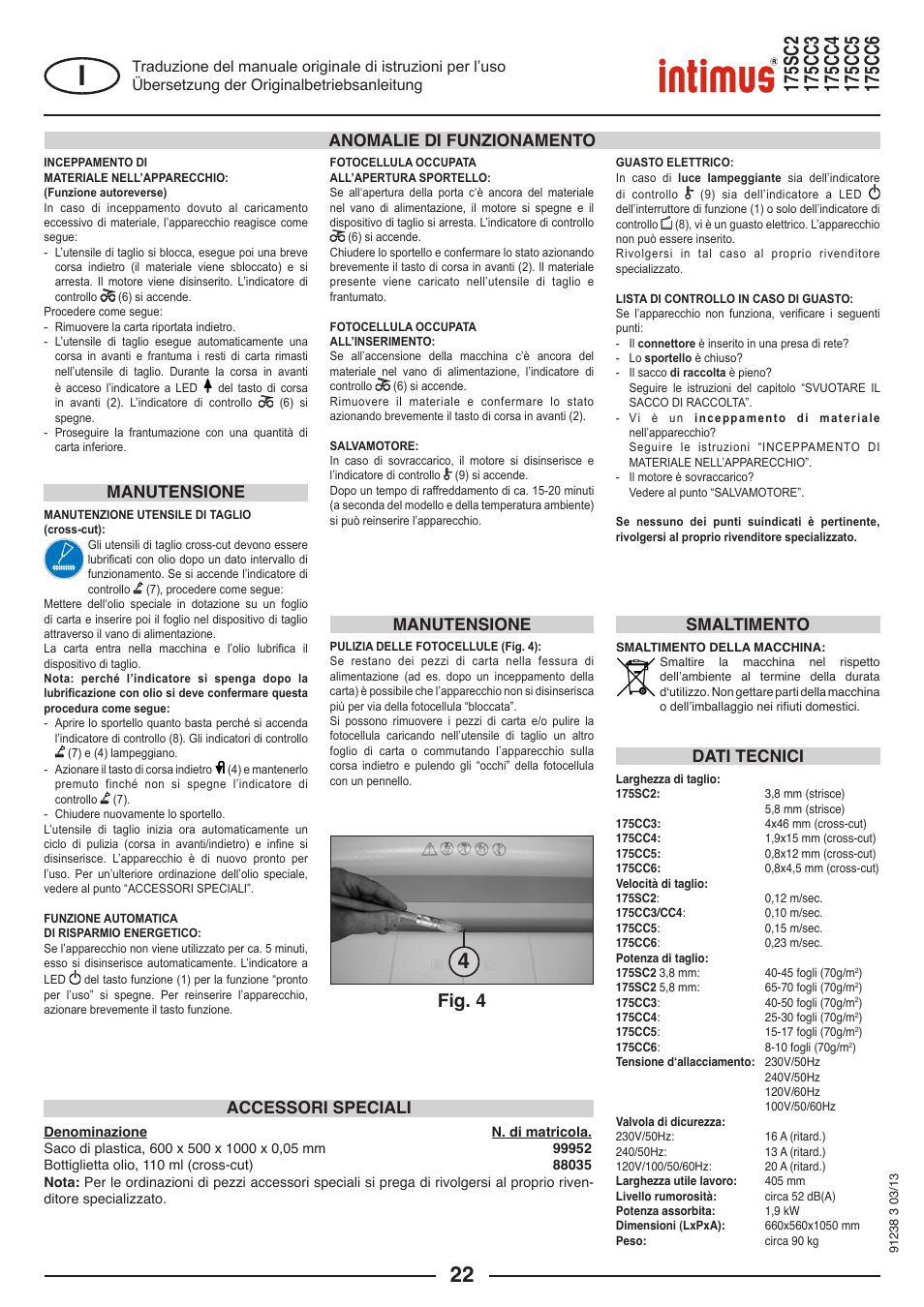 Fig. 4, Manutensione anomalie di funzionamento, Manutensione | Dati tecnici accessori speciali, Smaltimento | intimus 175 CC5 User Manual | Page 22 / 56