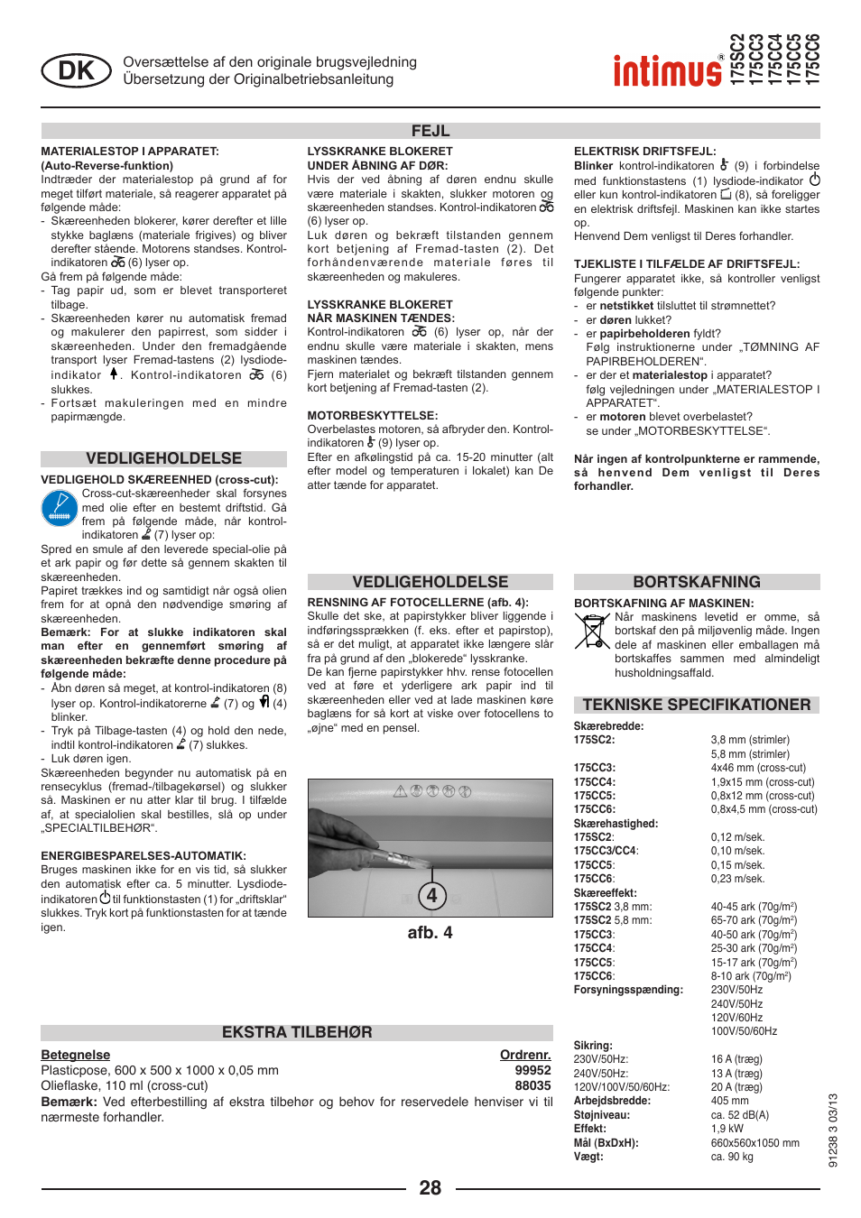 Afb. 4, Vedligeholdelse fejl, Vedligeholdelse | Tekniske specifikationer, Ekstra tilbehør, Bortskafning | intimus 175 CC5 User Manual | Page 28 / 56