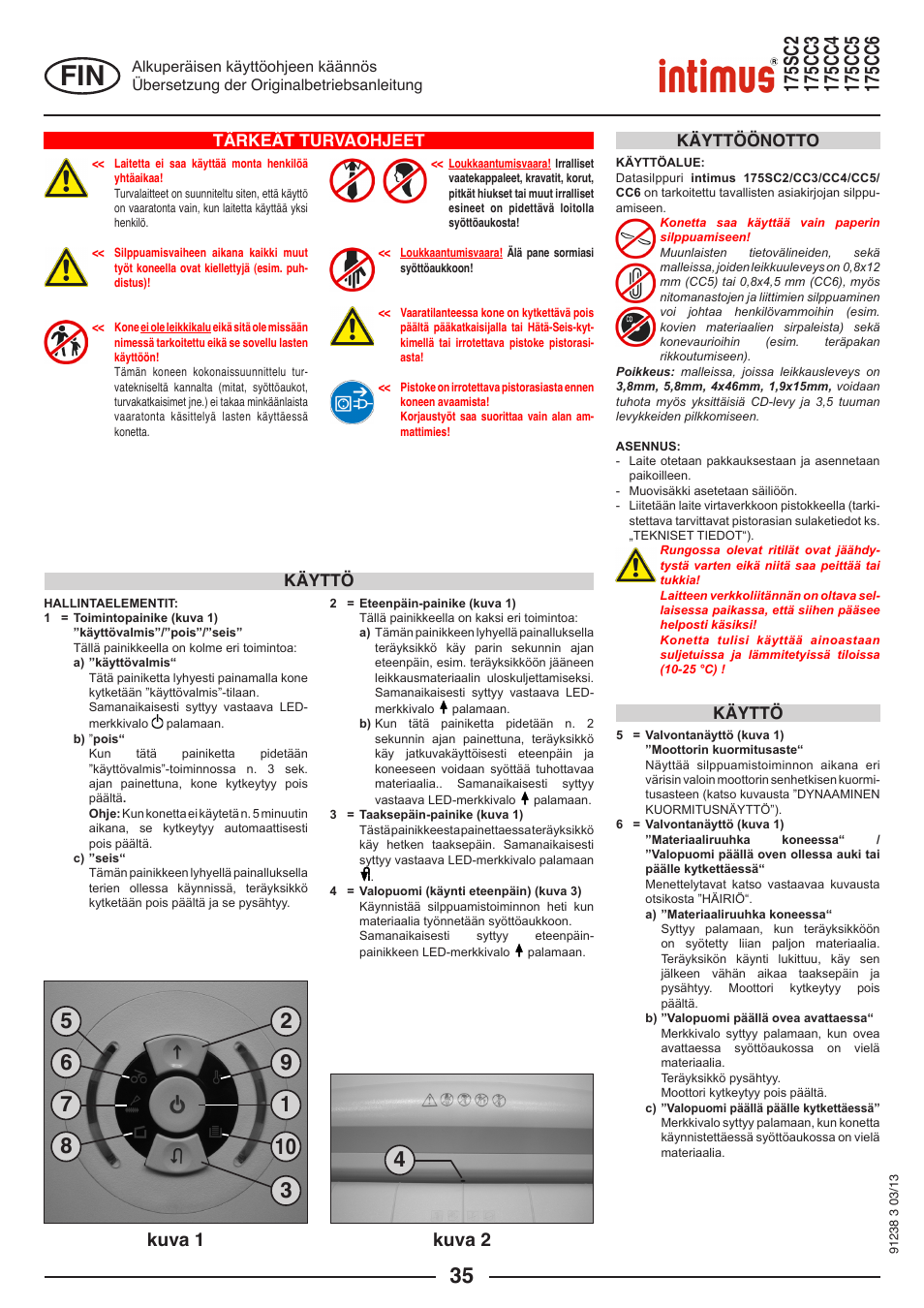 Kuva 1 kuva 2, Tärkeät turvaohjeet, Käyttö käyttöönotto | Käyttö | intimus 175 CC5 User Manual | Page 35 / 56