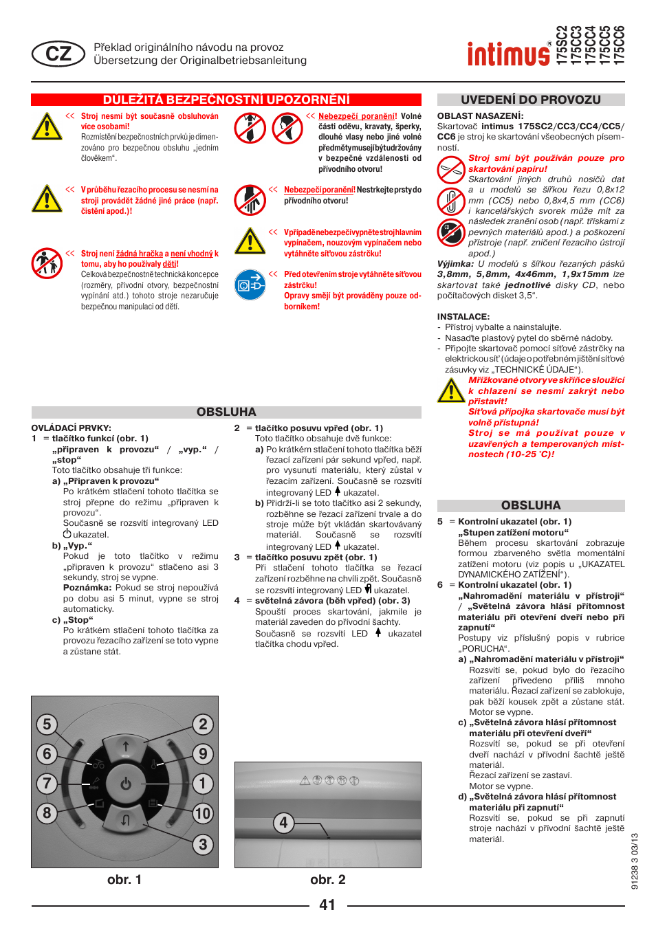 Obr. 1 obr. 2, Důležitá bezpečnostní upozornění, Obsluha uvedení do provozu | Obsluha | intimus 175 CC5 User Manual | Page 41 / 56