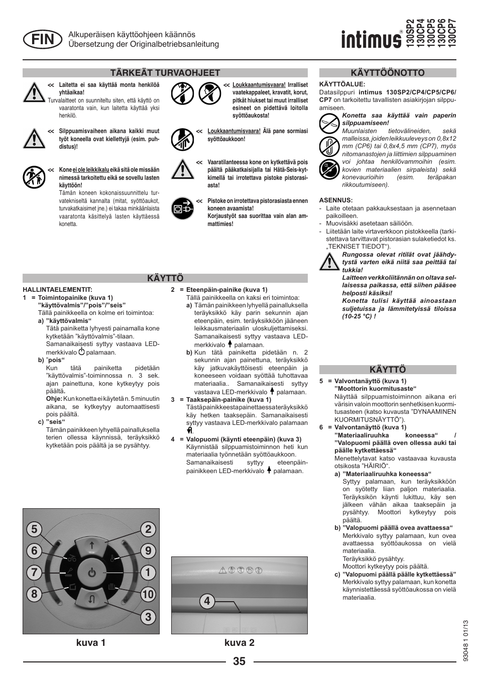 Kuva 1 kuva 2, Tärkeät turvaohjeet, Käyttö käyttöönotto käyttö | intimus 130 CP7 User Manual | Page 35 / 56