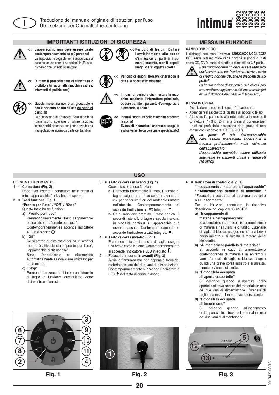 Fig. 1, Fig. 2, Fig. 3 | Importanti istruzioni di sicurezza, Uso messa in funzione | intimus 120 CC4 User Manual | Page 20 / 56