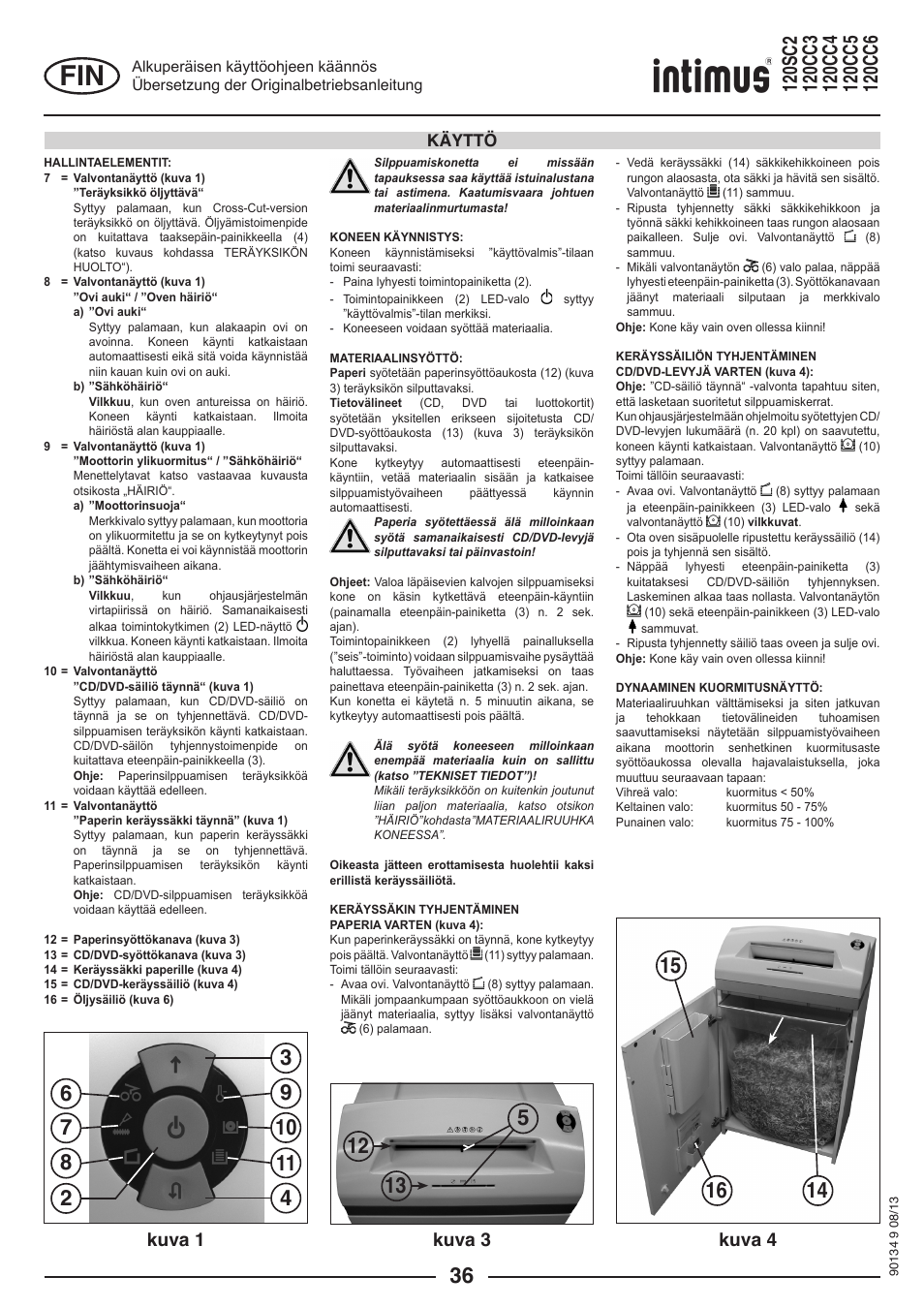 Kuva 1 kuva 3 kuva 4, Käyttö | intimus 120 CC4 User Manual | Page 36 / 56