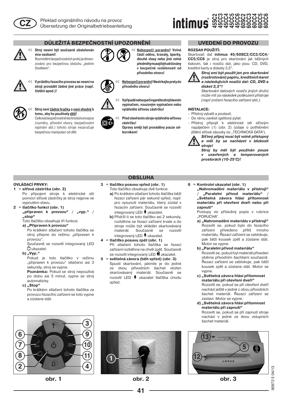 Obr. 1 obr. 2 obr. 3, Důležitá bezpečnostní upozornění, Obsluha uvedení do provozu | intimus 45 CC4 User Manual | Page 41 / 56