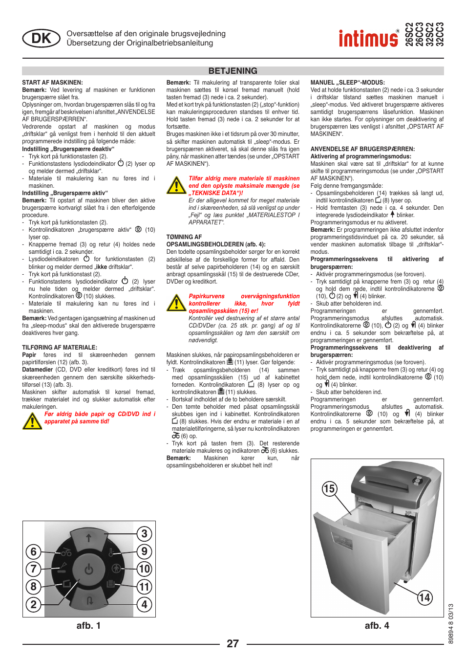 Afb. 1 afb. 4, Betjening | intimus 26 CC3 User Manual | Page 27 / 56