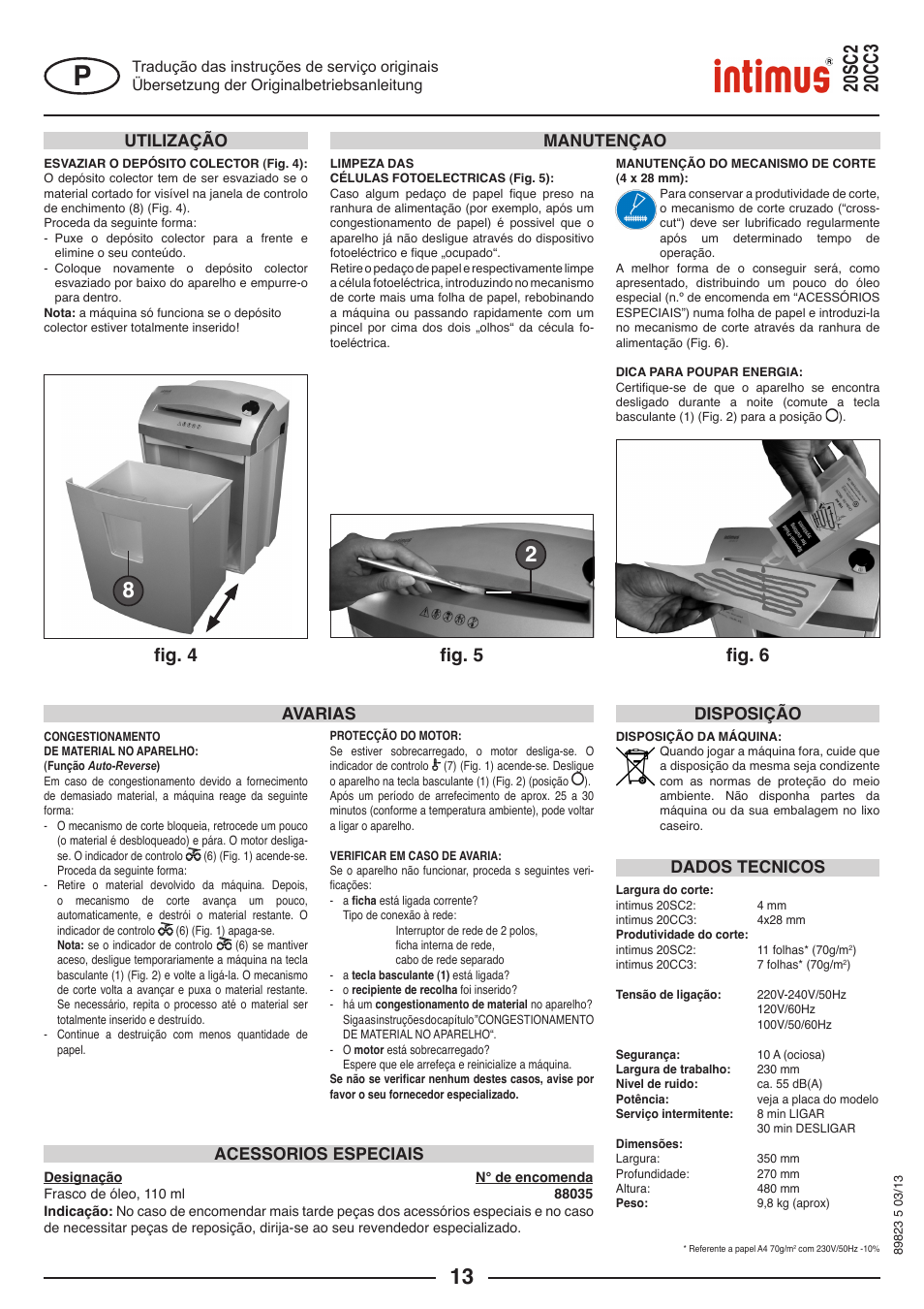 Fig. 5, Fig. 4, Fig. 6 | Manutençao, Dados tecnicos, Acessorios especiais avarias, Utilização, Disposição | intimus 20 CC3 User Manual | Page 13 / 36
