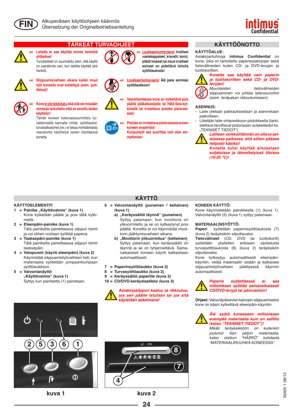 Kuva 2 kuva 1, Tärkeät turvaohjeet, Käyttö | Käyttöönotto | intimus Confidential User Manual | Page 24 / 36