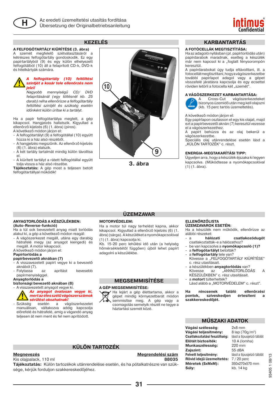 Ábra, Üzemzavar külön tartozék, Karbantartás | Megsemmisítése, Műszaki adatok, Kezelés | intimus Confidential User Manual | Page 31 / 36