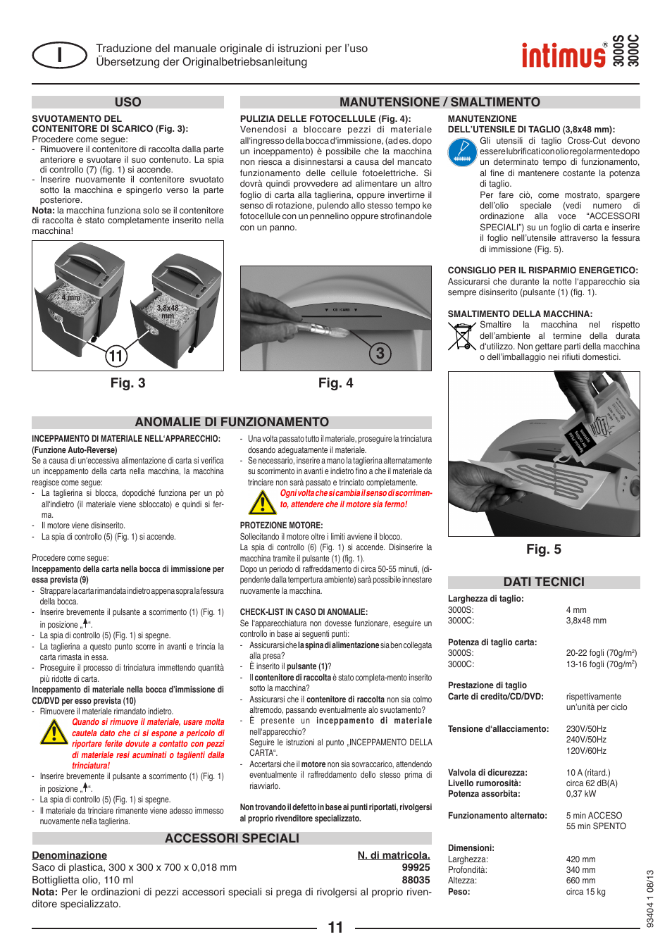 Fig. 3 fig. 4, Fig. 5, Uso manutensione / smaltimento | intimus 3000 C User Manual | Page 11 / 24