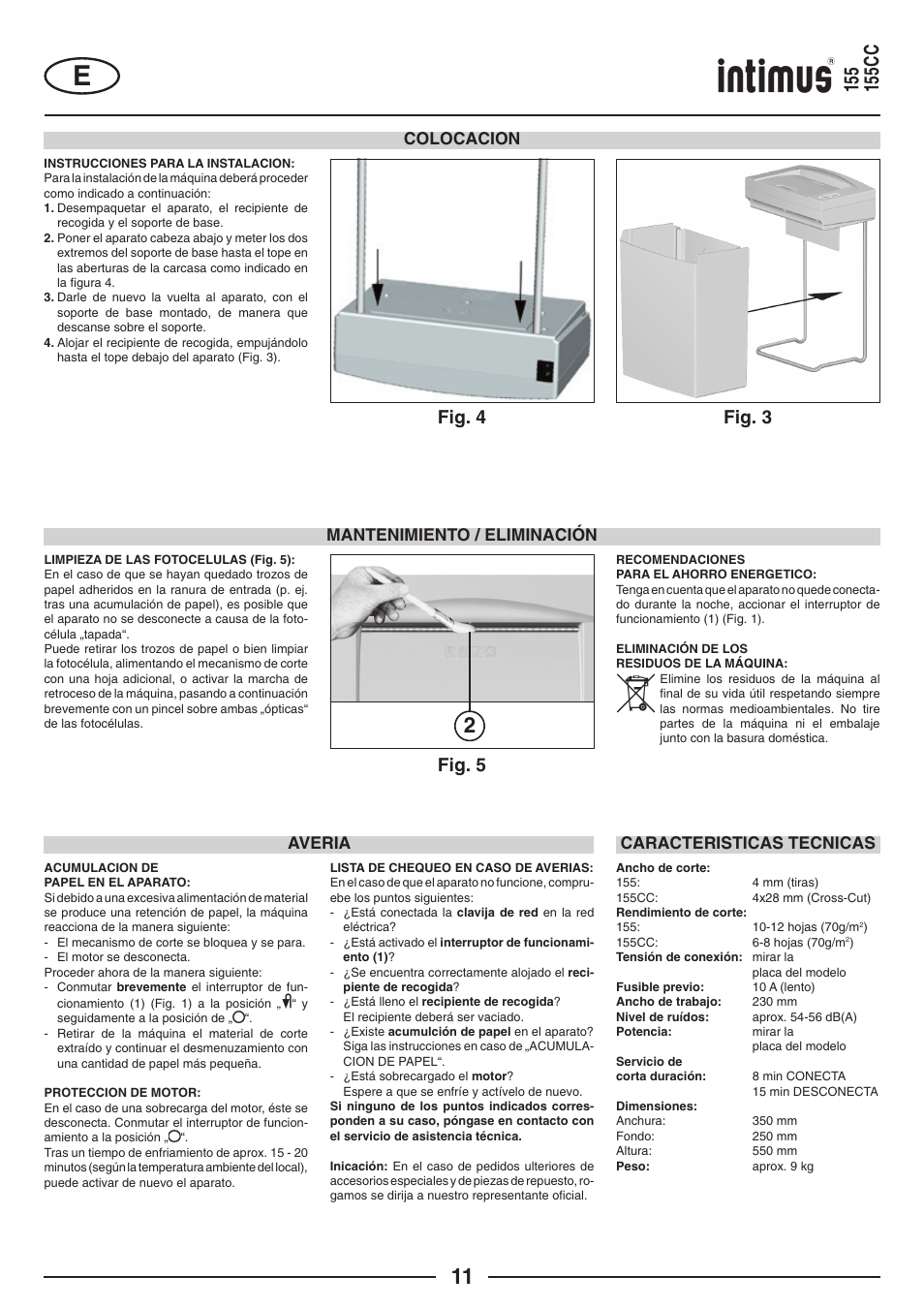 Fig. 5, Fig. 4 fig. 3, Averia | Colocacion, Mantenimiento / eliminación, Caracteristicas tecnicas | intimus 155 CC User Manual | Page 11 / 40