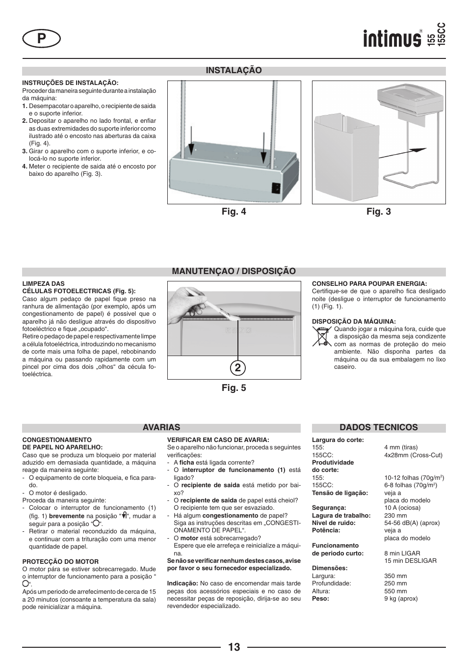 Fig. 5, Fig. 4 fig. 3, Avarias | Dados tecnicos, Manutençao / disposição, Instalação | intimus 155 CC User Manual | Page 13 / 40