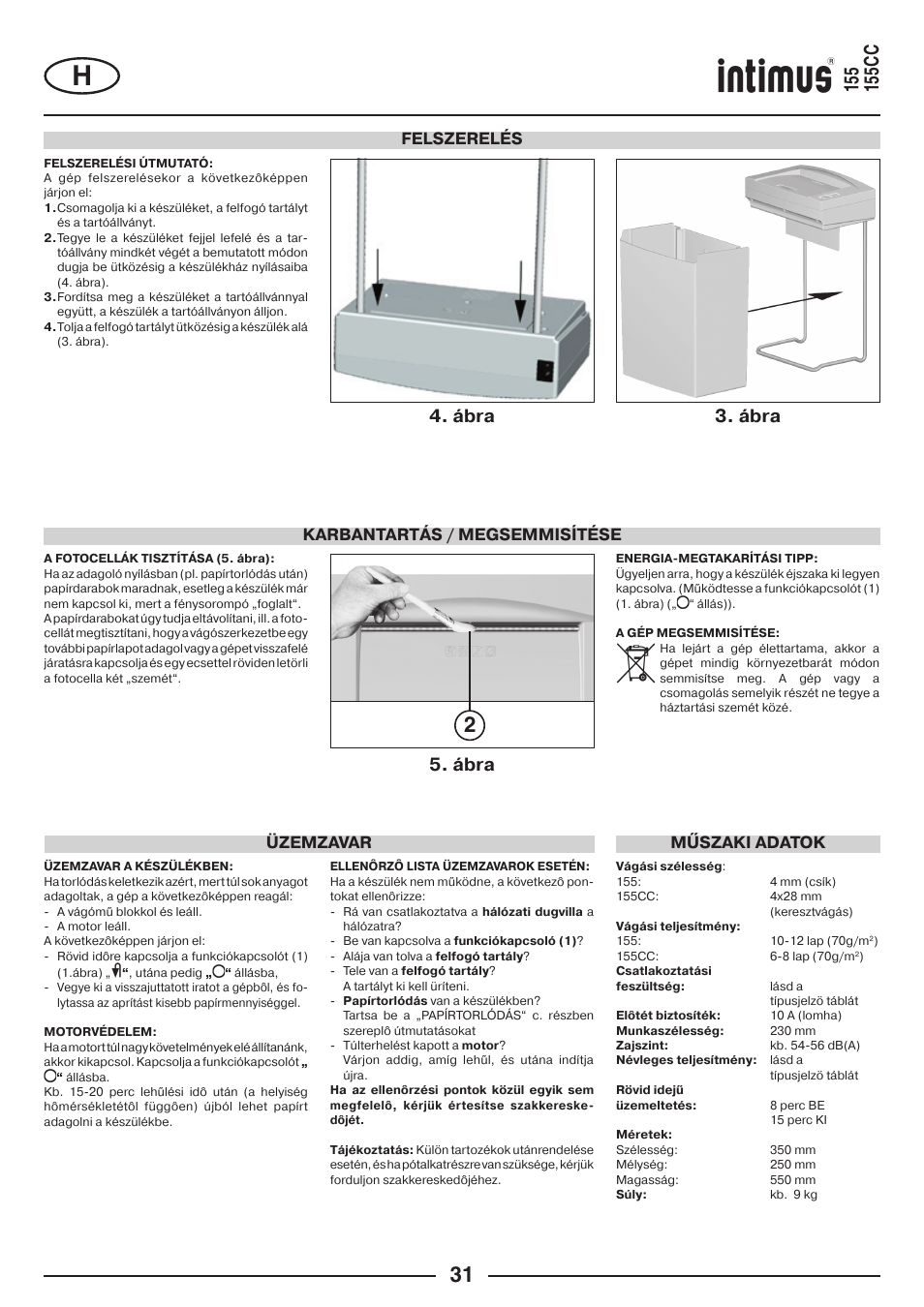 Ábra, Ábra 3. ábra, Üzemzavar | Műszaki adatok, Felszerelés karbantartás / megsemmisítése | intimus 155 CC User Manual | Page 31 / 40