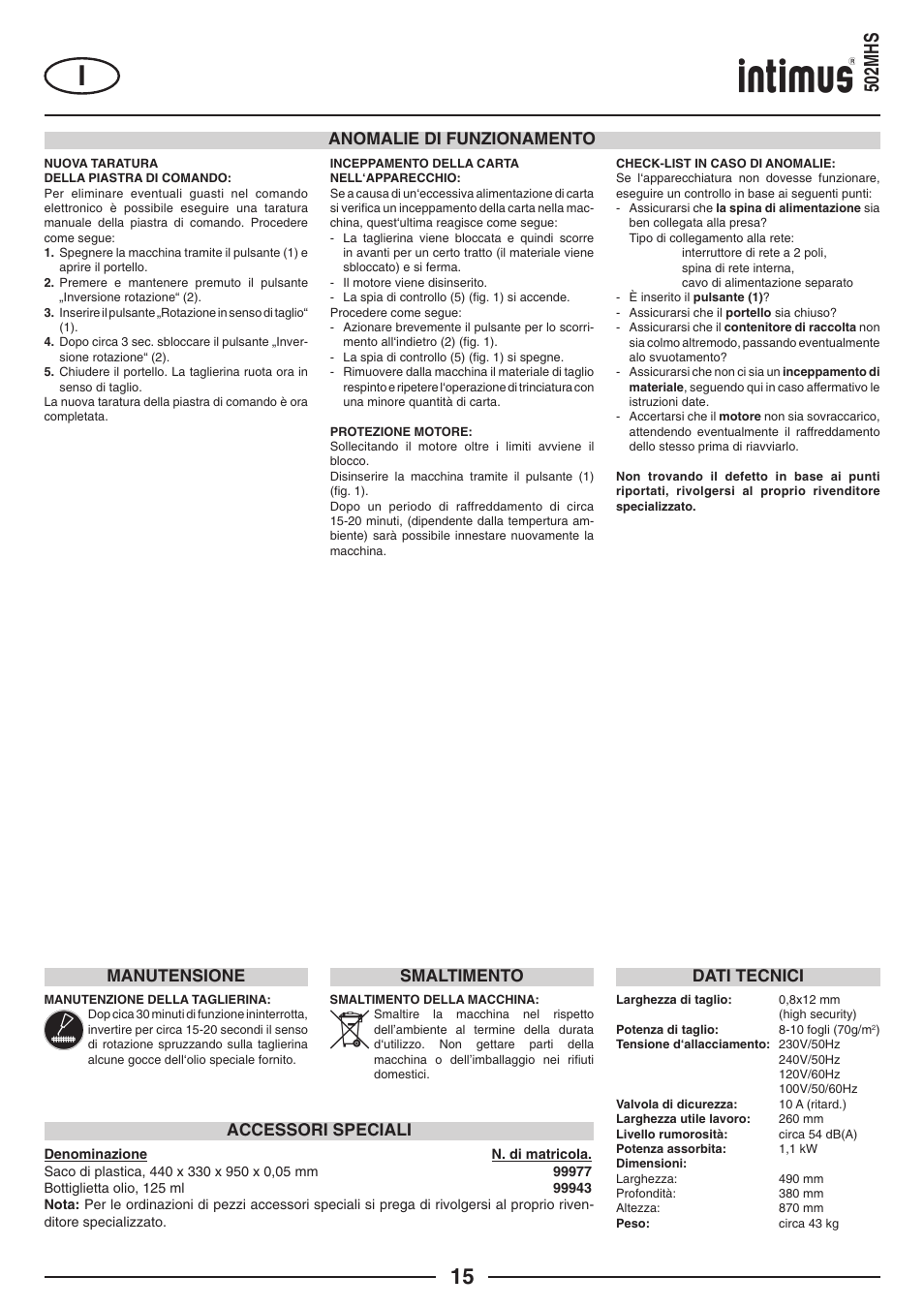 502mhs, Accessori speciali, Dati tecnici | Manutensione, Anomalie di funzionamento, Smaltimento | intimus 502 User Manual | Page 15 / 36