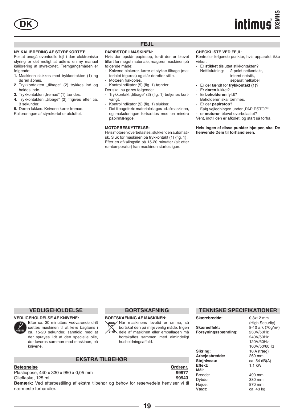 502mhs, Fejl, Ekstra tilbehør | Vedligeholdelse, Tekniske specifikationer, Bortskafning | intimus 502 User Manual | Page 19 / 36