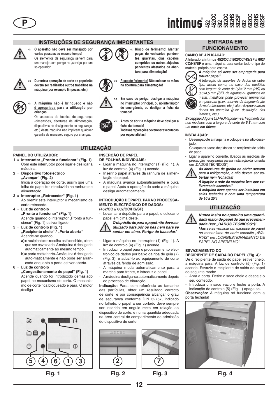 Fig. 2 fig. 3 fig. 4, Fig. 1, Instruções de segurança importantes | Entrada em funcionamento utilização utilização | intimus Modelis 684 User Manual | Page 12 / 48
