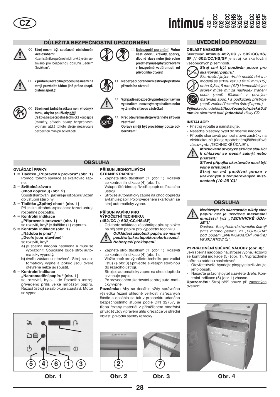 Obr. 2 obr. 3 obr. 4, Obr. 1, Důležitá bezpečnostní upozornění | Obsluha, Obsluha uvedení do provozu | intimus Modelis 684 User Manual | Page 28 / 48