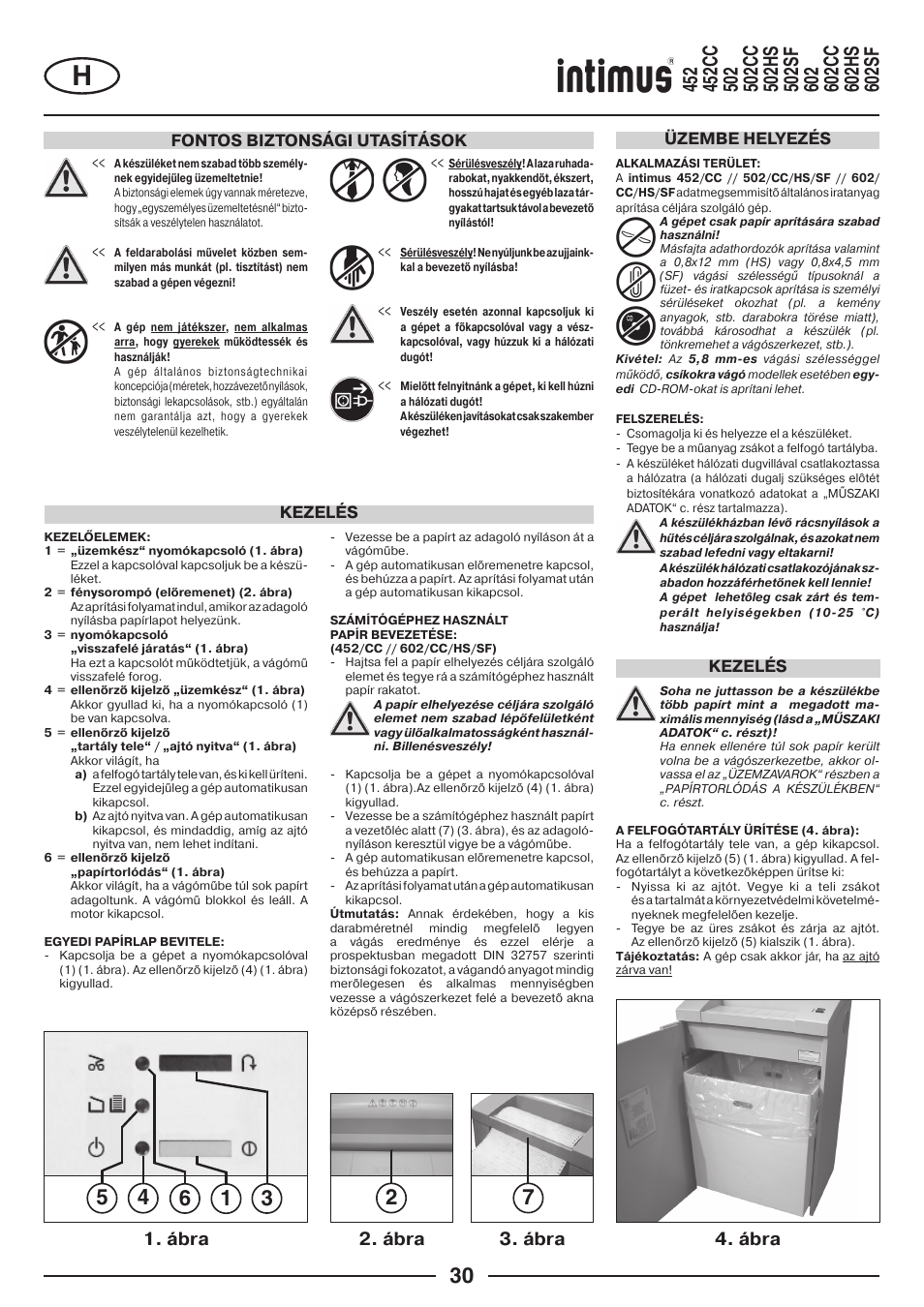 Ábra 3. ábra 4. ábra, Ábra, Fontos biztonsági utasítások | Kezelés, Kezelés üzembe helyezés | intimus Modelis 684 User Manual | Page 30 / 48