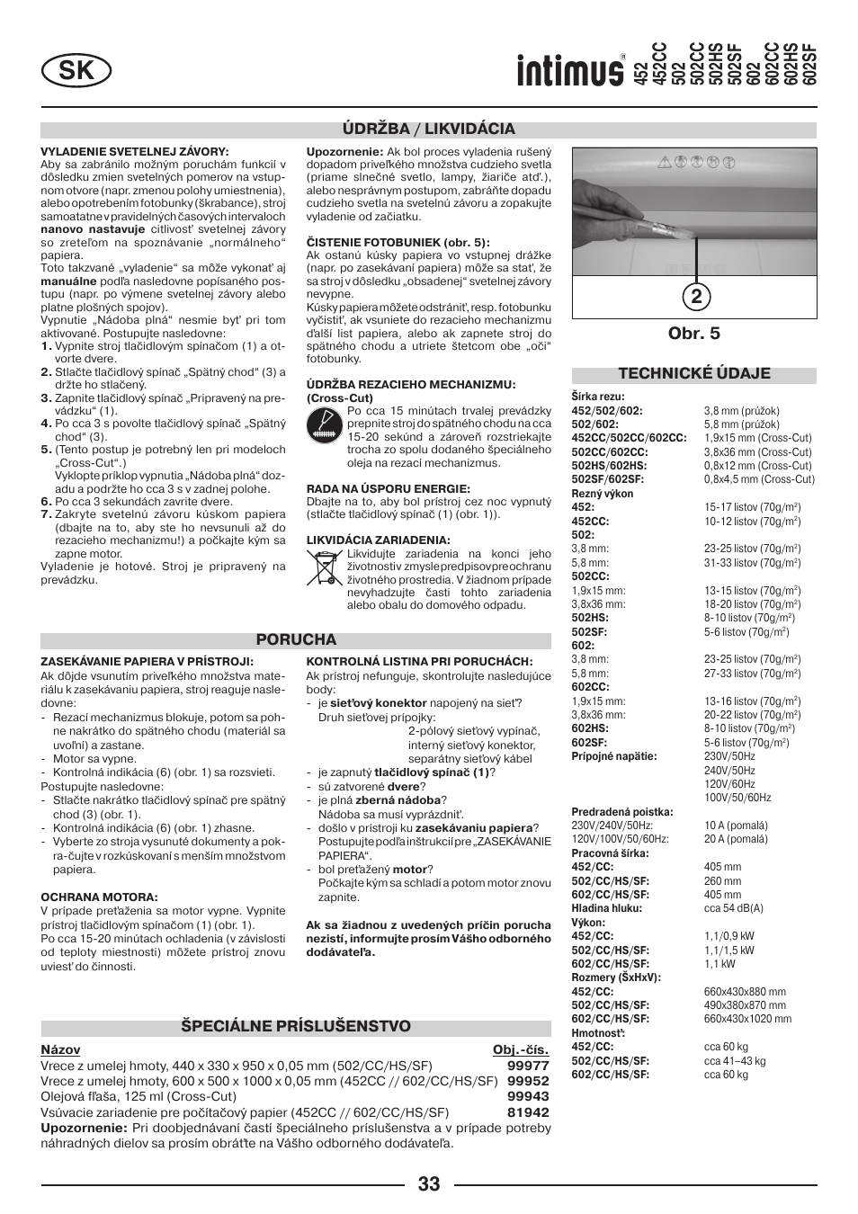 Obr. 5, Údržba / likvidácia, Technické údaje | Špeciálne príslušenstvo porucha | intimus Modelis 684 User Manual | Page 33 / 48