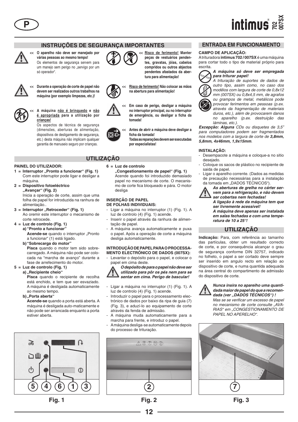 Fig. 1, Fig. 3, Fig. 2 | Instruções de segurança importantes, Utilização, Entrada em funcionamento | intimus 702 User Manual | Page 12 / 36