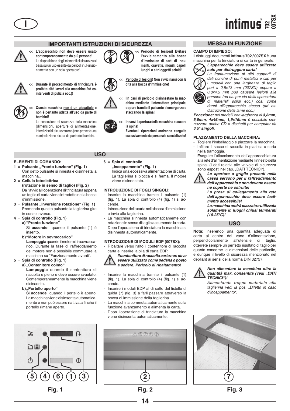 Fig. 1, Fig. 3, Fig. 2 | Importanti istruzioni di sicurezza, Messa in funzione | intimus 702 User Manual | Page 14 / 36