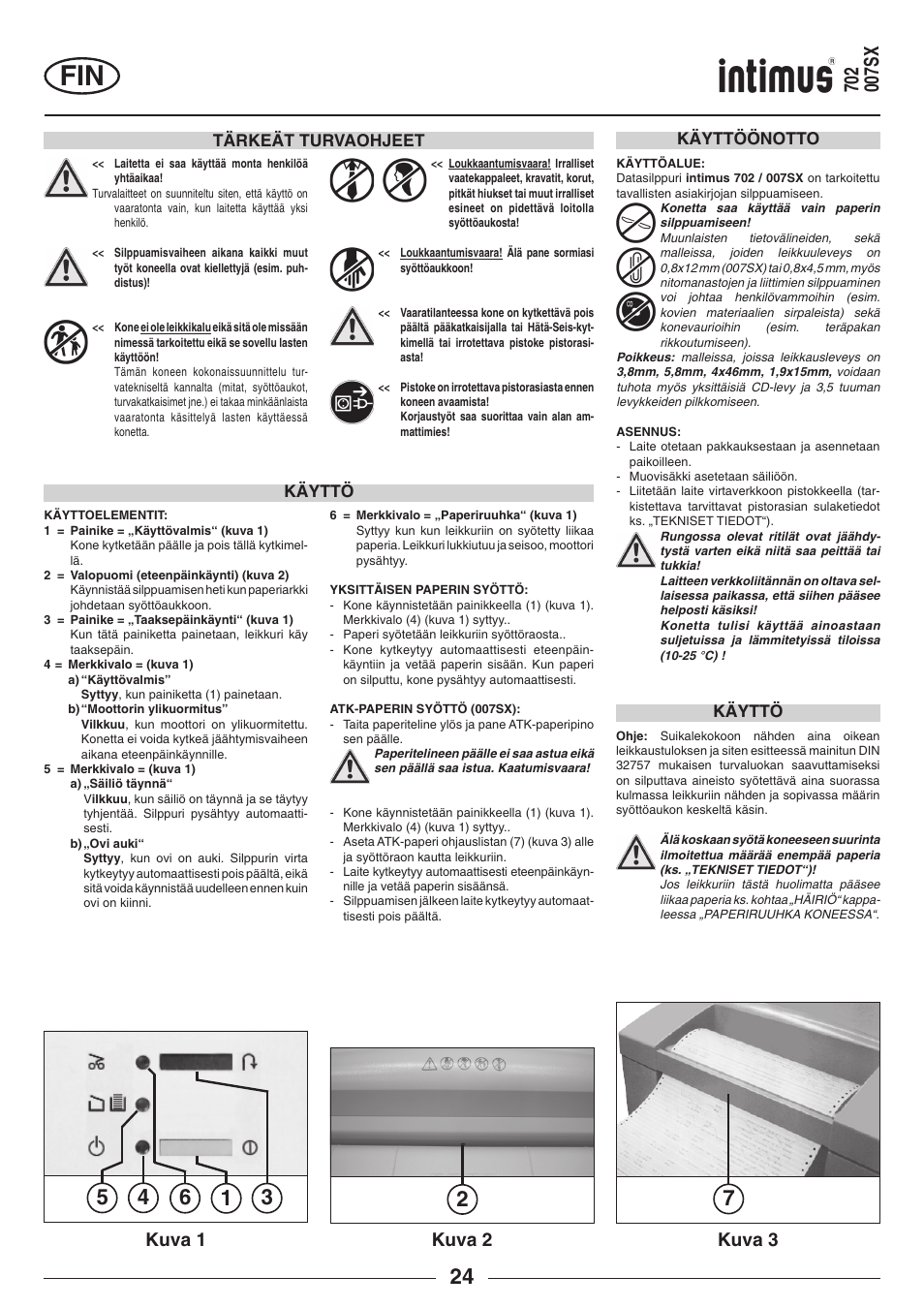 Kuva 1, Kuva 3, Kuva 2 | intimus 702 User Manual | Page 24 / 36