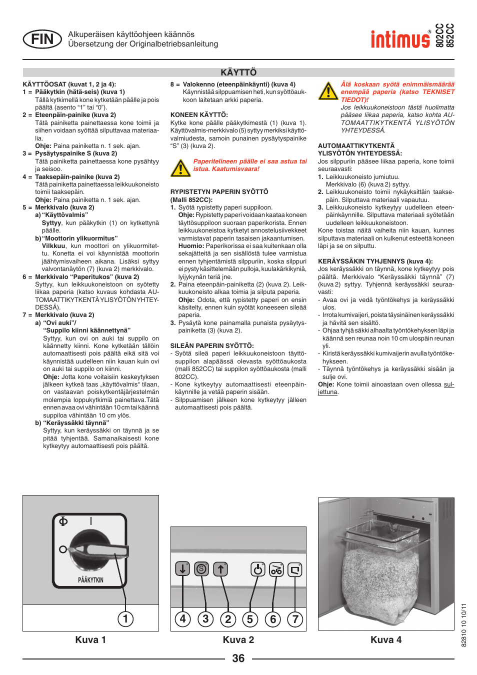 Kuva 1 kuva 2, Kuva 4 | intimus 852 CC User Manual | Page 36 / 56
