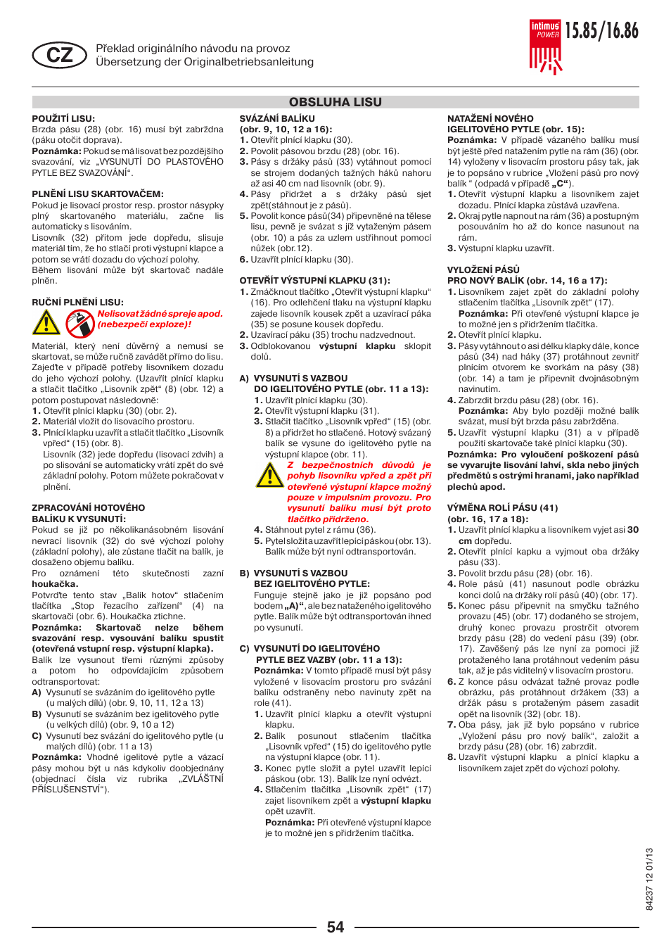 Obsluha lisu | intimus POWER 16.86 User Manual | Page 54 / 68
