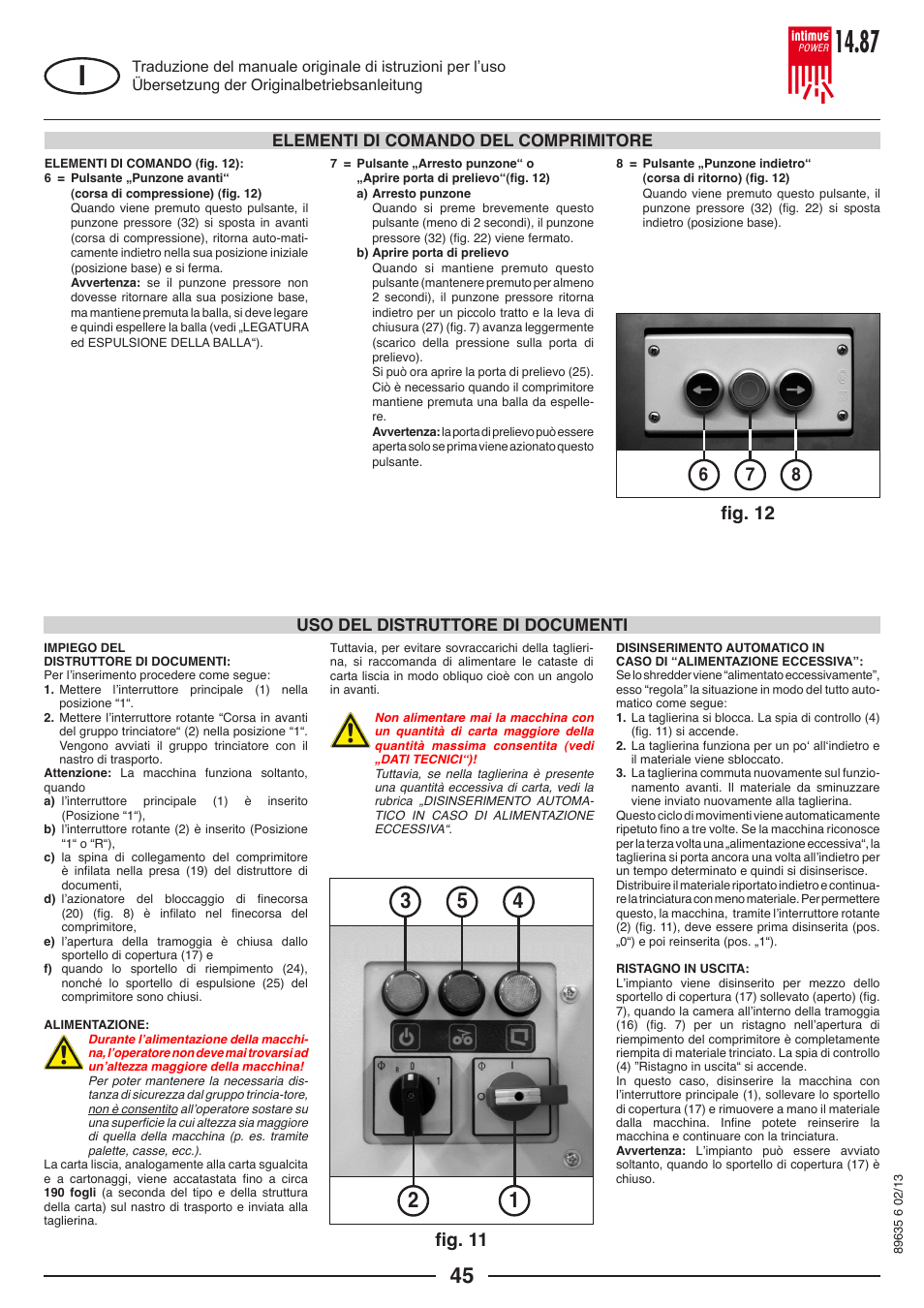 Fig. 11, Elementi di comando del comprimitore, Uso del distruttore di documenti | intimus POWER 14.87 User Manual | Page 45 / 68