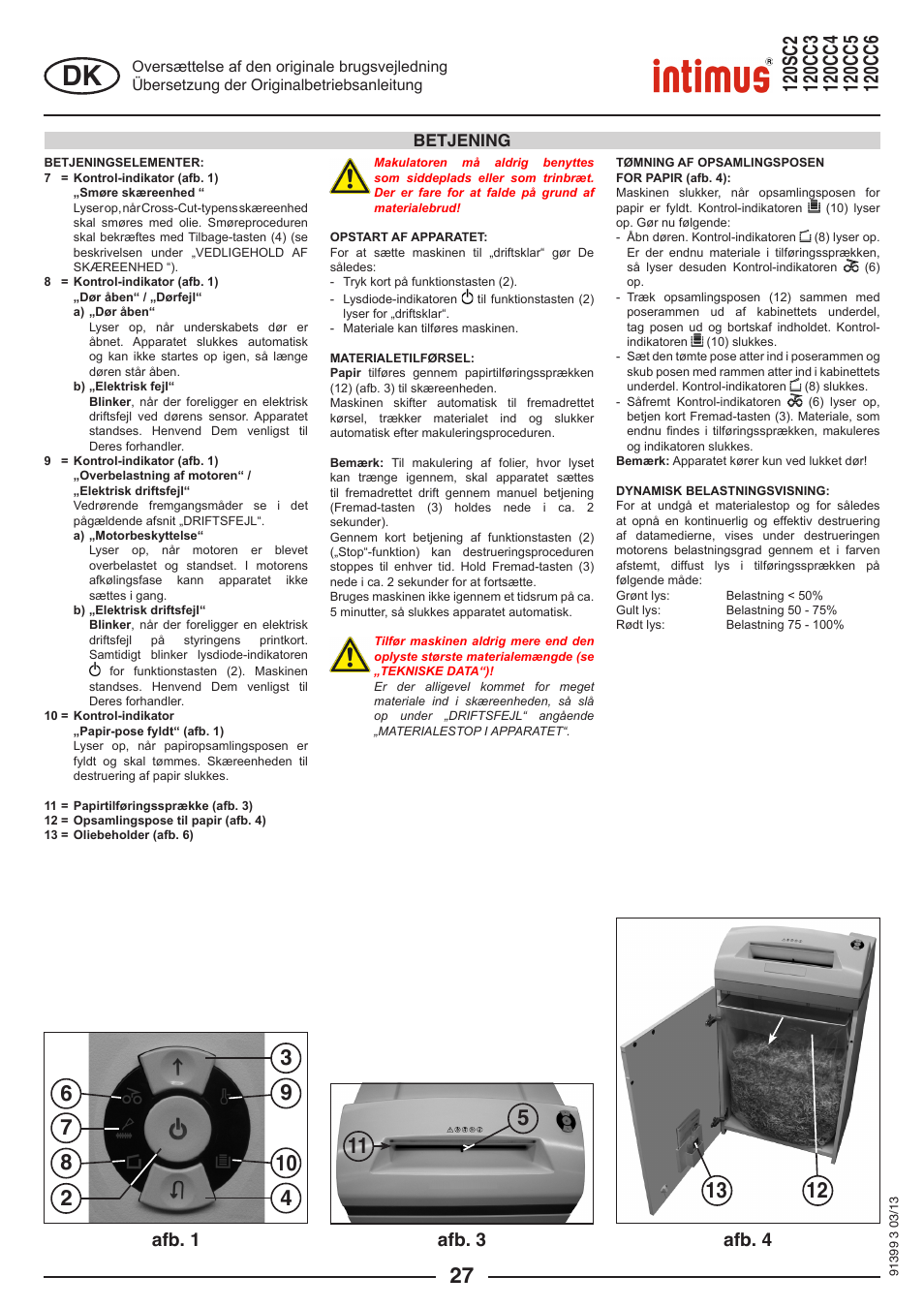 Afb. 1 afb. 3 afb. 4, Betjening | intimus 120 CC6 User Manual | Page 27 / 56
