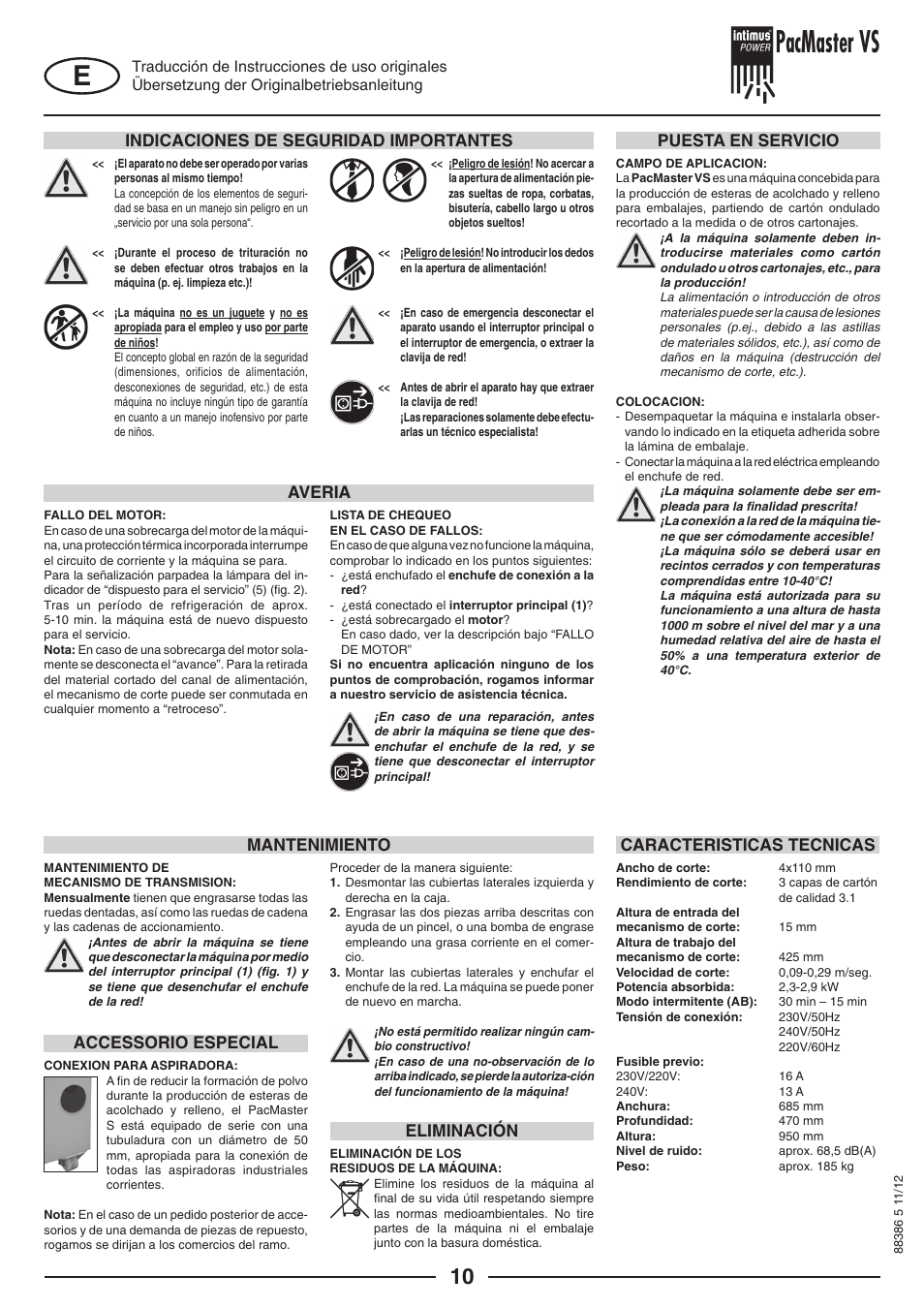 Pacmaster vs, Indicaciones de seguridad importantes, Puesta en servicio averia caracteristicas tecnicas | Mantenimiento, Eliminación, Accessorio especial | intimus PacMaster S User Manual | Page 10 / 36