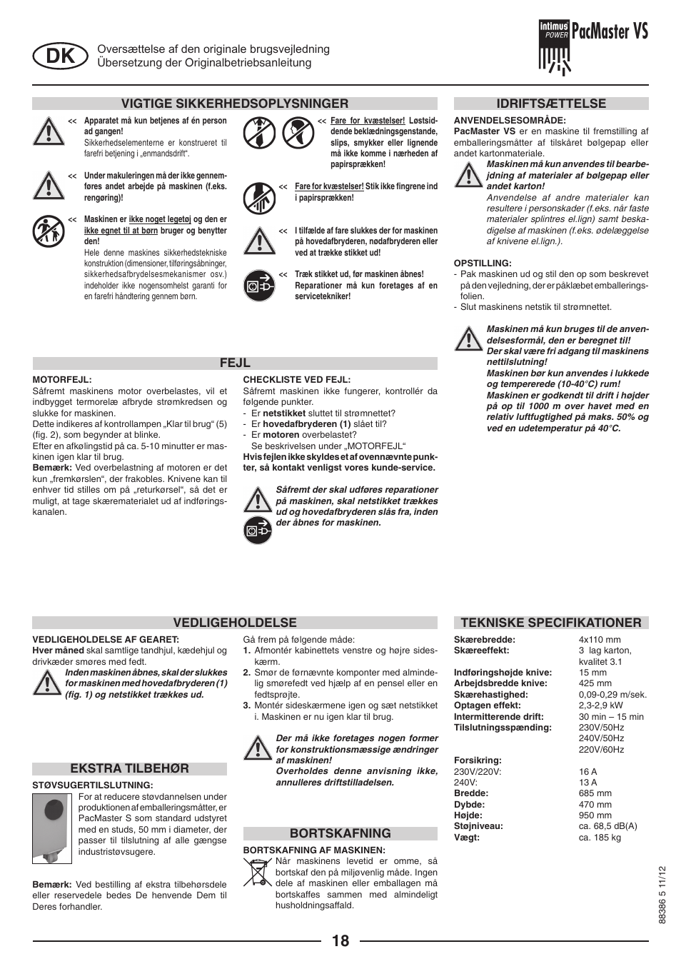 Pacmaster vs, Vigtige sikkerhedsoplysninger, Idriftsættelse fejl tekniske specifikationer | Bortskafning, Ekstra tilbehør, Vedligeholdelse | intimus PacMaster S User Manual | Page 18 / 36