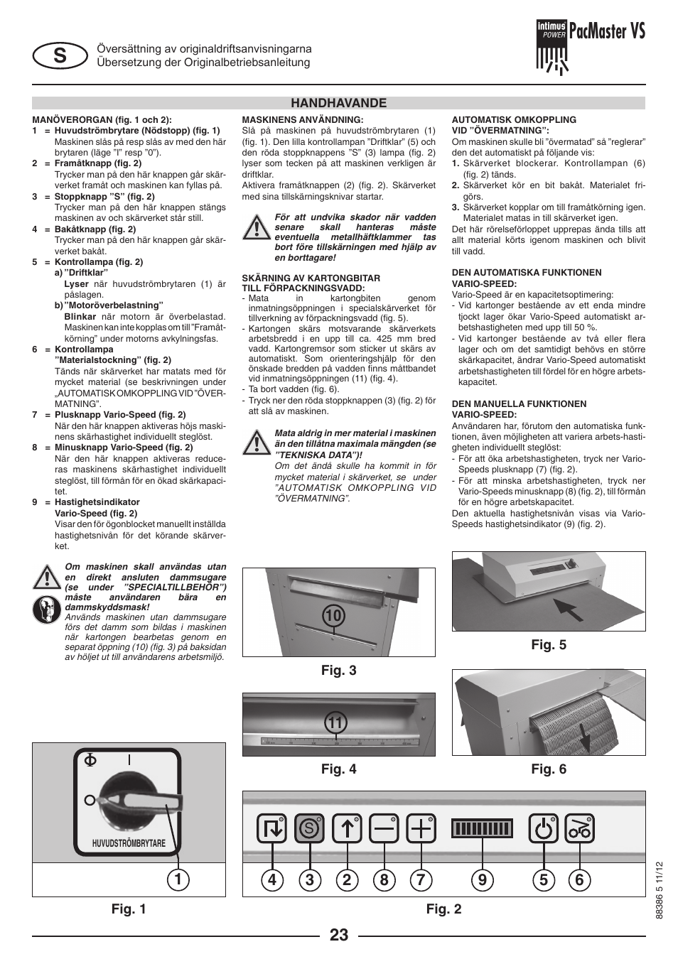 Pacmaster vs, Fig. 2, Fig. 6 fig. 5 | Fig. 4, Fig. 3, Fig. 1 | intimus PacMaster S User Manual | Page 23 / 36