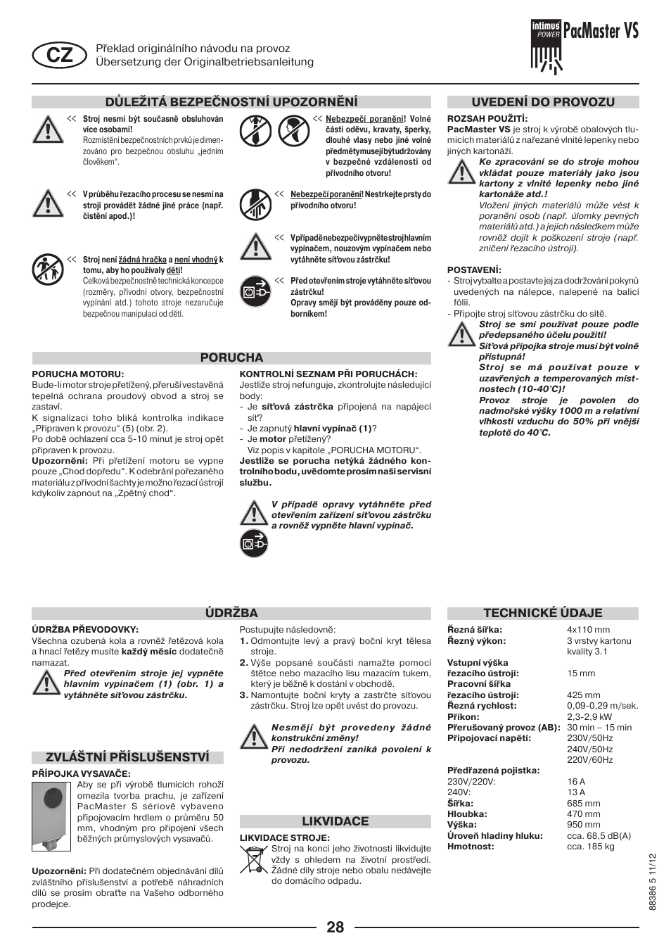 Pacmaster vs, Důležitá bezpečnostní upozornění, Uvedení do provozu porucha technické údaje | Údržba, Likvidace, Zvláštní příslušenství | intimus PacMaster S User Manual | Page 28 / 36