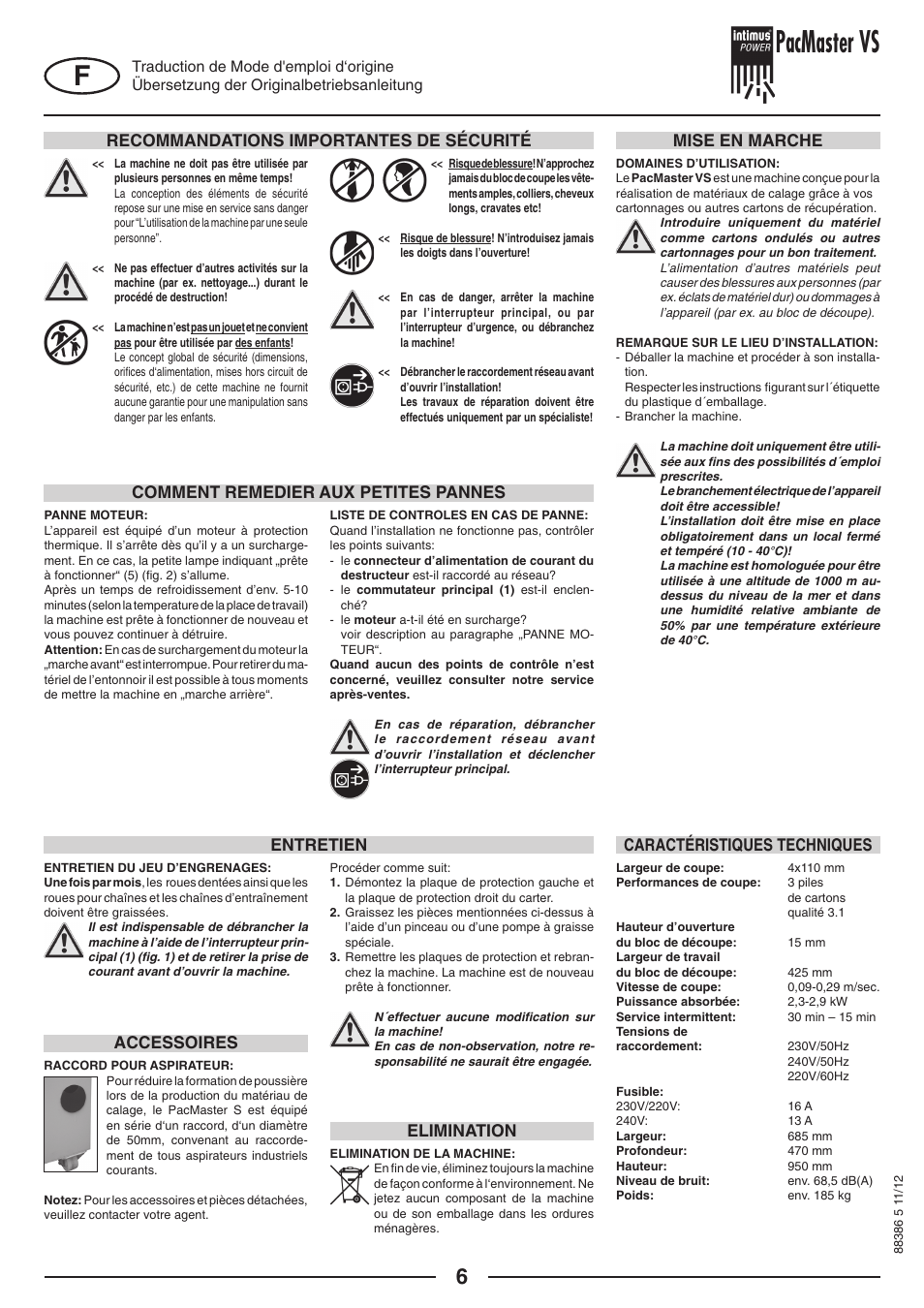 Pacmaster vs, Recommandations importantes de sécurité, Mise en marche comment remedier aux petites pannes | Entretien, Caractéristiques techniques elimination, Accessoires | intimus PacMaster S User Manual | Page 6 / 36