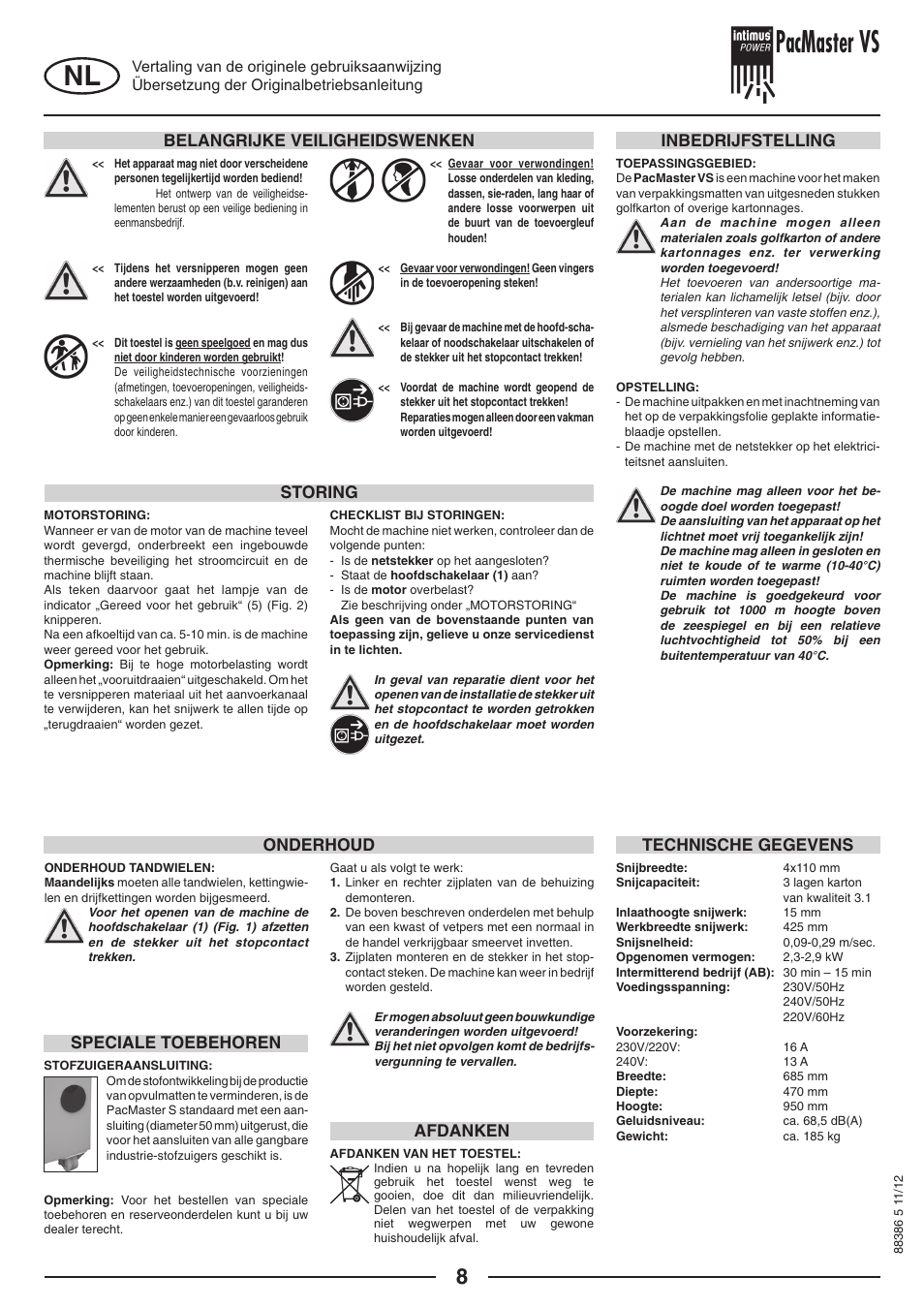 Pacmaster vs, Belangrijke veiligheidswenken, Inbedrijfstelling storing technische gegevens | Onderhoud, Afdanken, Speciale toebehoren | intimus PacMaster S User Manual | Page 8 / 36